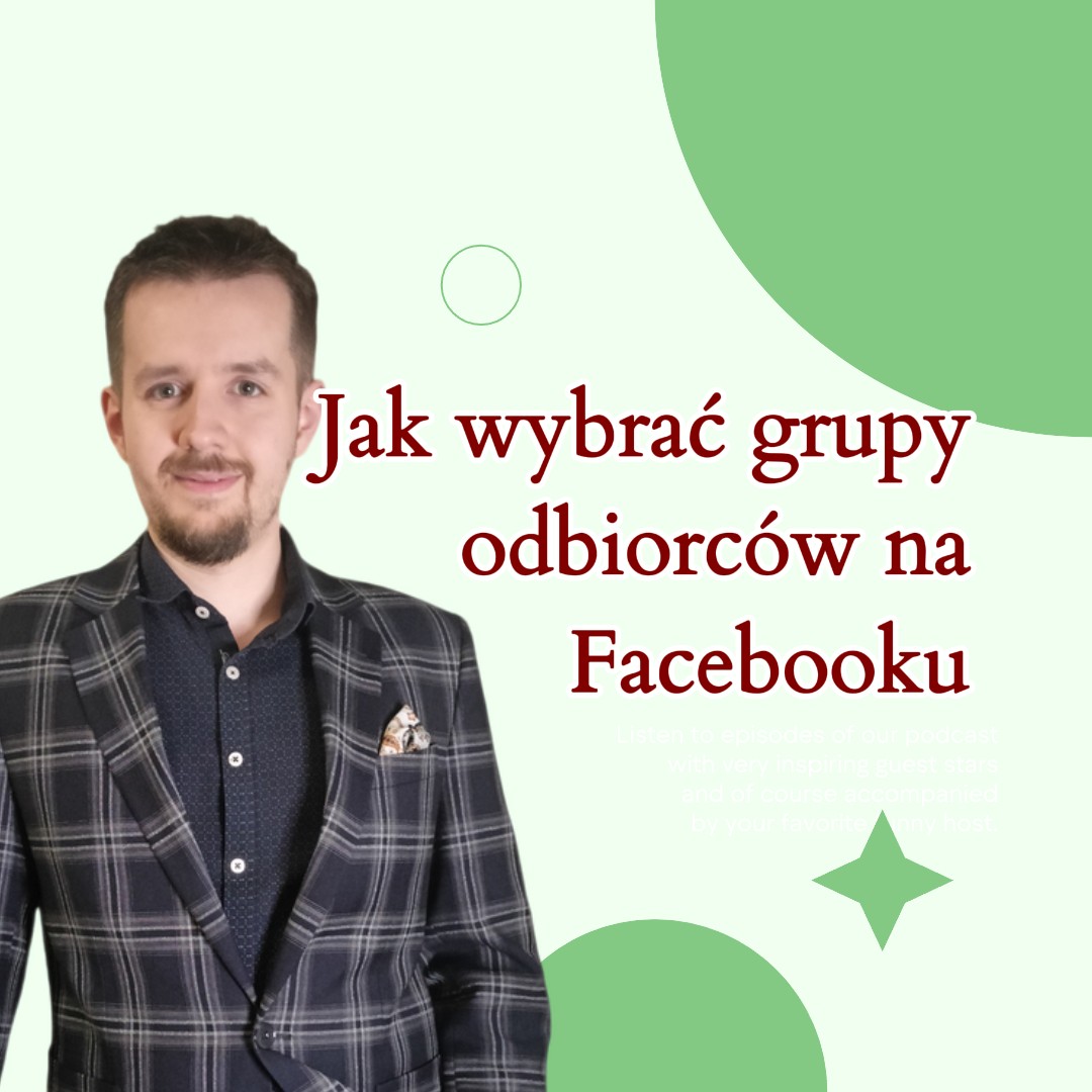 Jak wybrać grupy odbiorców na Facebooku