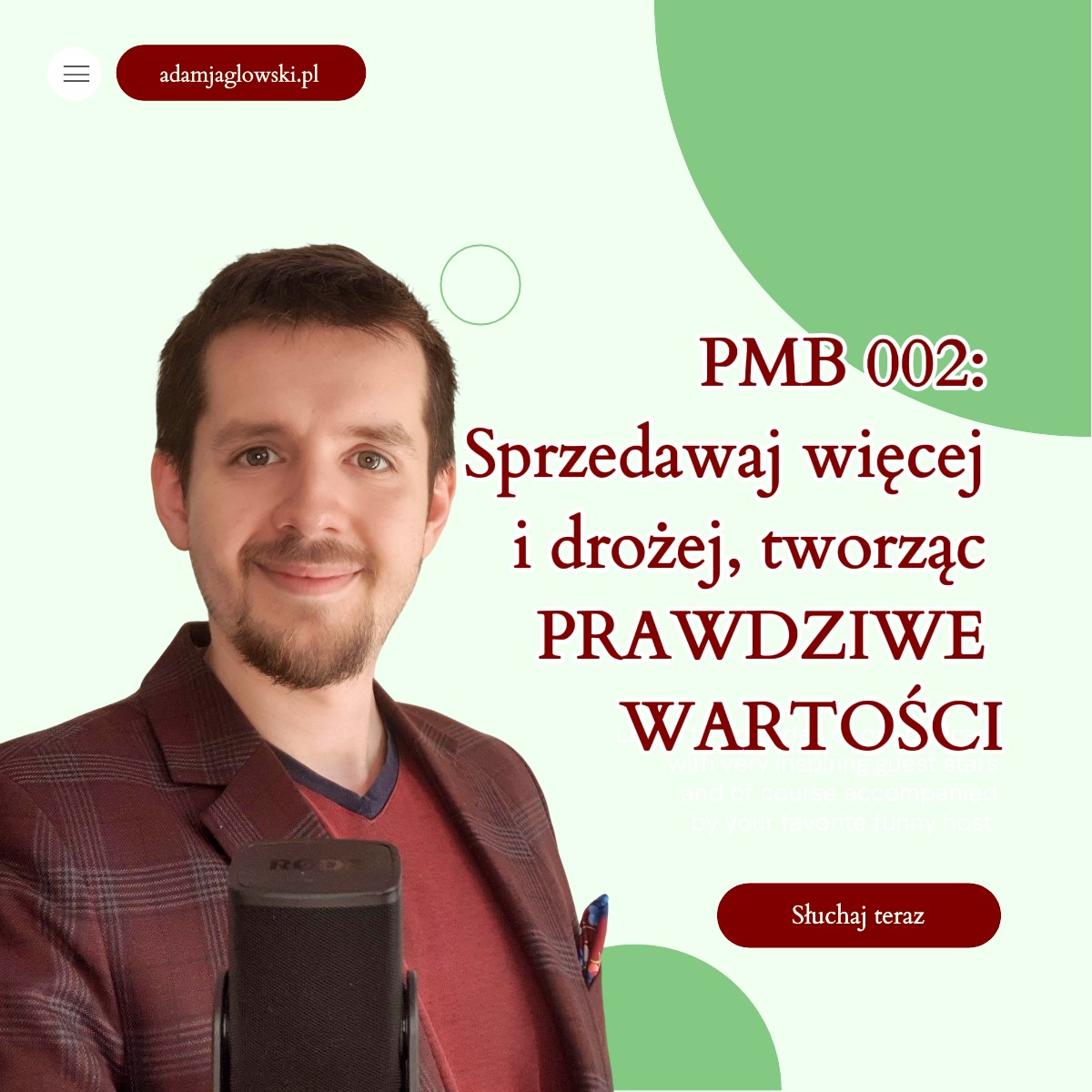 PMB 002: Jak sprzedawać więcej i drożej, tworząc PRAWDZIWE WARTOŚCI