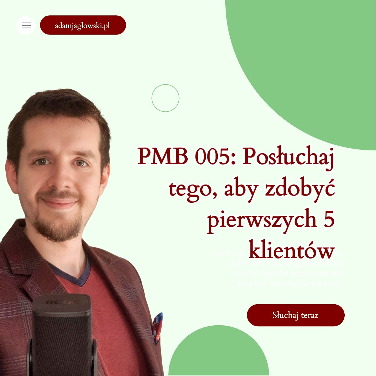 PMB 005: Posłuchaj tego, aby zdobyć pierwszych 5 klientów