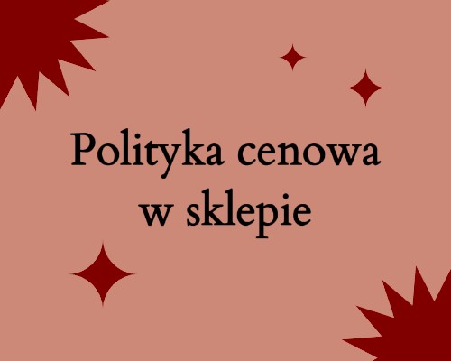 Polityka cenowa w sklepie internetowym